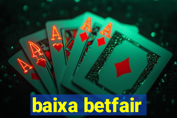 baixa betfair